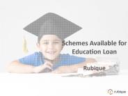 Schemes Available for Education Loan- Rubique