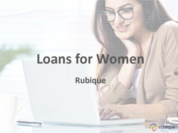 Loans For Women- Rubique