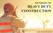 Methods In Which Heavy Duty Construction Can Be Achieved