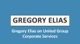Gregory Elias on United Group Corporate Services PowerPoint PPT Presentation