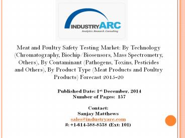 Meat and Poultry Safety Testing Market aided by rising health issues due to unsafe meat products.