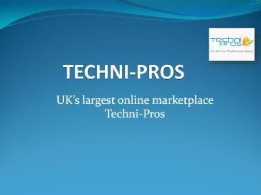 UK’s largest online marketplace – Techni-Pros