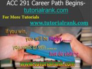 ACC 291 Course Career Path Begins / tutorialrank.com