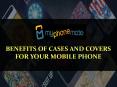 Benefits of Cases and Covers For Your Mobile Phone PowerPoint PPT Presentation