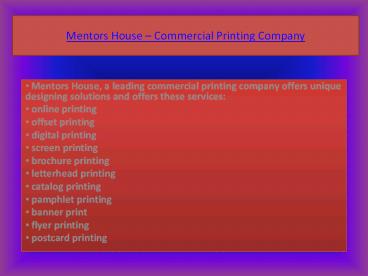Mentors House Commercial Printing Company
