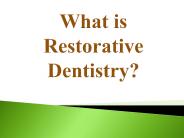 What is Restorative Dentistry?