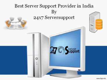 Best Server Support Provider in India - 24x7 serversupport