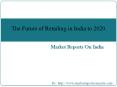 The Future of Retailing in India to 2020