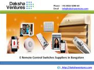 Automated Remote Control Switches Suppliers in Bangalore