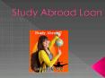 Study Abroad Loan : Why I Loved my Autumn Abroad PowerPoint PPT Presentation