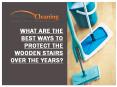 What Are The Best Ways To Protect The Wooden Stairs Over The Years PowerPoint PPT Presentation