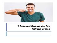 3 reasons more adults are getting braces
