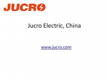 Vacuum contactor, Vacuum Circuit Breaker and Switchgear-Jucro Electric