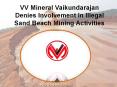 VV Mineral Vaikundarajan Denies Involvement In Illegal Sand Beach Mining Activities PowerPoint PPT Presentation