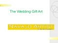 The Wedding Gift Art PowerPoint PPT Presentation