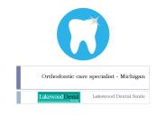 Orthodontic care specialist - Michigan