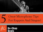 5 Great Microphone Tips