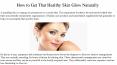 How to Get That Healthy Skin Glow Naturally