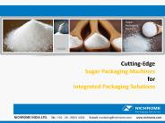 Cutting-Edge  Sugar Packaging Machines  for  Integrated Packaging Solutions