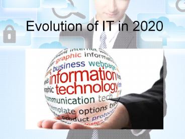 Evolution of IT in 2020