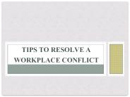 Tips to Resolve a Workplace Conflict