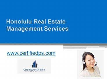 Honolulu Real Estate Management Services - www.certifiedps.com