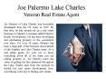 Joe Palermo Lake Charles-Veteran Real Estate Agent PowerPoint PPT Presentation