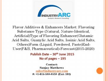 Flavor Additives & Enhancers Market: Flavor enhancer and cosmetics might go hand-in-hand on R&D.