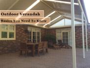Outdoor Verandah - Basics You Need To Know