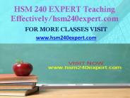 HSM 240 EXPERT Teaching Effectively/hsm240expert.com