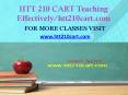 HTT 210 CART Teaching Effectively/htt210cart.com PowerPoint PPT Presentation