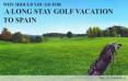 Why Spain is one of the best destinations for a long stay golf vacation PowerPoint PPT Presentation