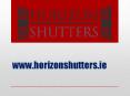 Plantation Shutters Ireland - www.horizonshutters.ie PowerPoint PPT Presentation