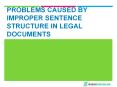 Problems Caused by Improper Sentence Structure in Legal Documents PowerPoint PPT Presentation