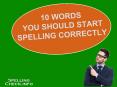 10 Words You Should Start Spelling Correctly PowerPoint PPT Presentation