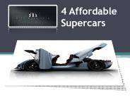 4 Affordable Supercars