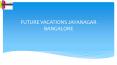 Future vacations jayanagar bangalore / Future vacations Reviews PowerPoint PPT Presentation