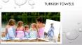Turkish Towel PowerPoint PPT Presentation