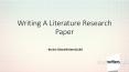 Writing A Literature Research Paper PowerPoint PPT Presentation