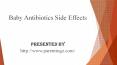 Baby Antibiotics After Birth Side Effects- Antibiotic Side Effects In Toddlers PowerPoint PPT Presentation