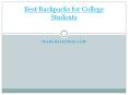 Best Backpacks for College Students PowerPoint PPT Presentation
