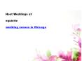 Host Weddings at equisite wedding venues in Chicago PowerPoint PPT Presentation