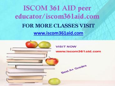 ISCOM 361 AID Education Expert-iscom361aid.com