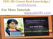 EDU 381 Course Real Knowledge / edu381dotcom (1)