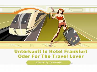 Unterkunft In Hotel Frankfurt Oder For The Travel Lover