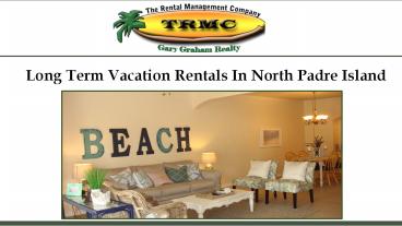 Long Term Vacation Rentals In North Padre Island