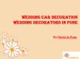 Wedding Decorator PowerPoint PPT Presentation