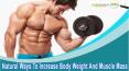 Natural Ways To Increase Body Weight And Muscle Mass In Men And Women PowerPoint PPT Presentation