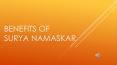 Benefits of Surya namaskar PowerPoint PPT Presentation
