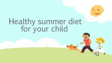 Healthy summer diet for your child